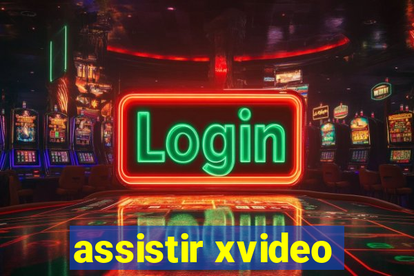 assistir xvideo